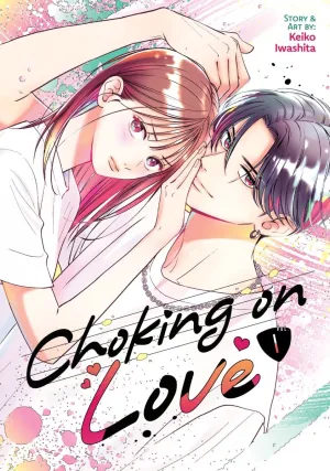 Choking On Love Vol. 1