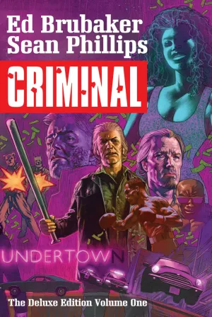 Criminal: The Deluxe Edition, Vol. 1 New Edition (2021) HC