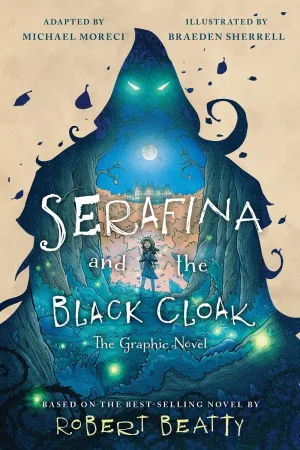 Serafina And The Black Cloak: The Graphic Novel TP